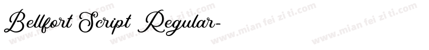 Bellfort Script Regular字体转换
